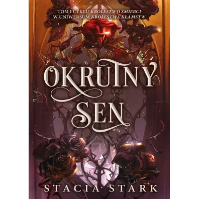 Okrutny sen. Kr�lestwo �mierci. 1 - Stacia Stark