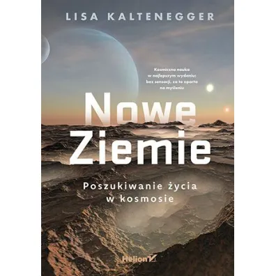 Nowe Ziemie. Poszukiwanie �ycia w kosmosie - Lisa Kaltenegger