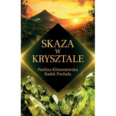 Skaza w krysztale - Paulina  Klimentowska, Radek  Pucha�a