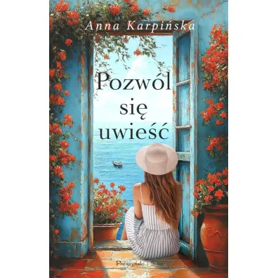Pozw�l si� uwie�� - Anna Karpi�ska