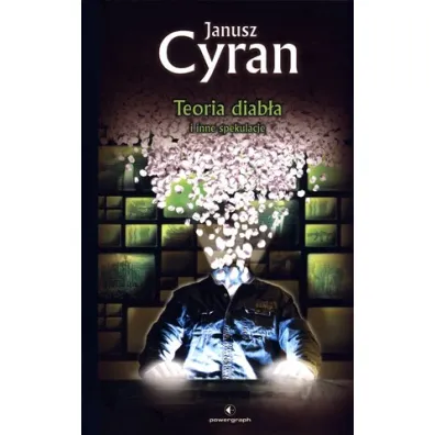 Teoria diab�a i inne spekulacje - Janusz Cyran