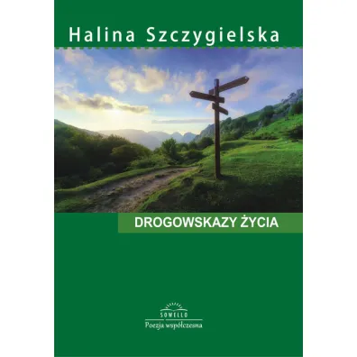 Drogowskazy �ycia - Halina Szczygielska