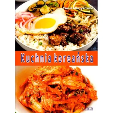 Kuchnia korea�ska - Pawe� Albrzykowski