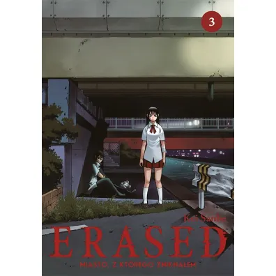 ERASED. Miasto, z kt�rego znikn��em. Tom 3 - Kei Sanbe