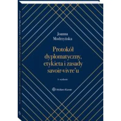 Protok� dyplomatyczny, etykieta i zasady savoir-vivre`u