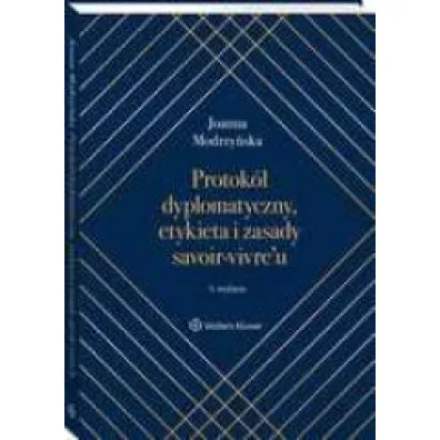 Protok� dyplomatyczny, etykieta i zasady savoir-vivre`u
