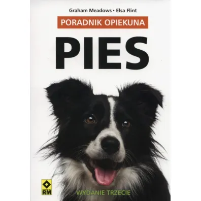 Poradnik opiekuna. Pies - Elsa Flint, Graham Meadows