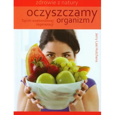 Oczyszczamy organizm - Jerry Lee Hutchens