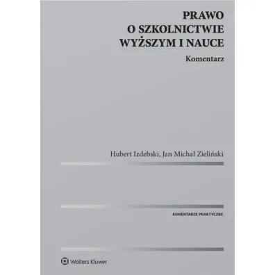 Prawo o szkolnictwie wy�szym i nauce Komentarz