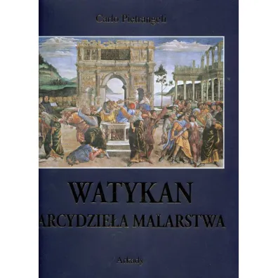 Watykan arcydzie�a malarstwa - Carlo Pietrangeli