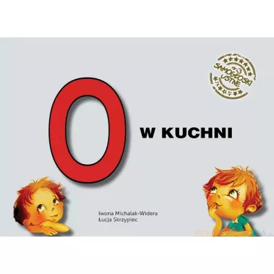 Samog�oski ustne nr 3 O w kuchni - Iwona Michalak-Widera, �ucja Skrzypiec