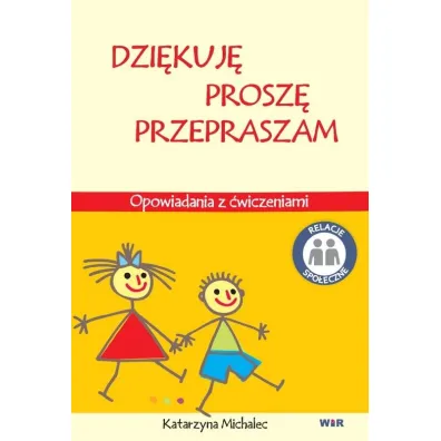 Dzi�kuj� prosz� przepraszam - Katarzyna Michalec