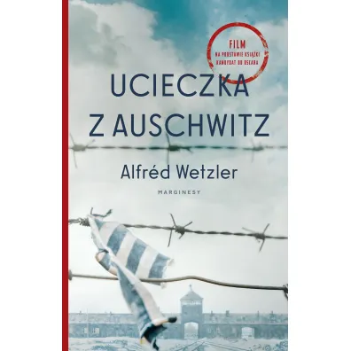 Ucieczka z Auschwitz - Alfred Wetzler