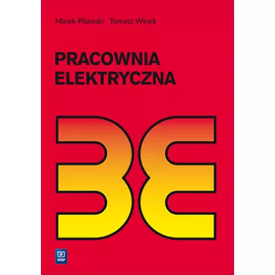 Pracownia elektryczna. Podr�cznik Szko�y ponadgimnazjalne i ponadpodstawowe - Marek Pilawski, Tomasz Winek