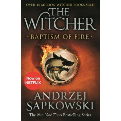 Baptism of Fire. The Witcher. Volume 5. Chrzest ognia. Wied�min. Tom 5 - Andrzej Sapkowski