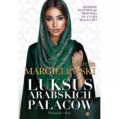 Luksus arabskich pa�ac�w - Marcin Margielewski