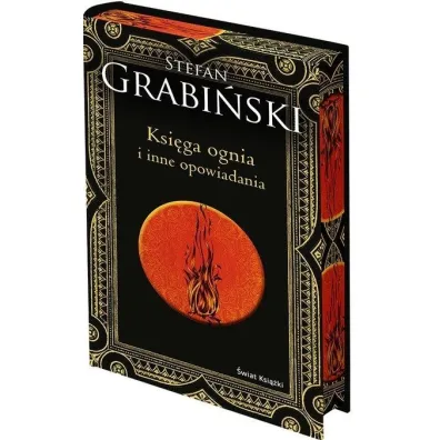Ksi�ga ognia i inne opowiadania. Edycja kolekcjonerska (barwione brzegi) - Stefan Grabi�ski