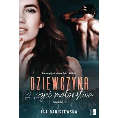 Dziewczyna z zaj�� malarstwa. Bli�niaczki Clark. Tom 2 - Iga  Daniszewska