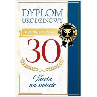Karnet B6 30 Urodziny m�skie, dyplom dla najepszego faceta na �wiecie