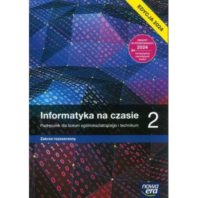 Informatyka na czasie 2. Podr�cznik dla liceum og�lnokszta�c�cego i technikum. Zakres rozszerzony - Maciej  Borowiecki