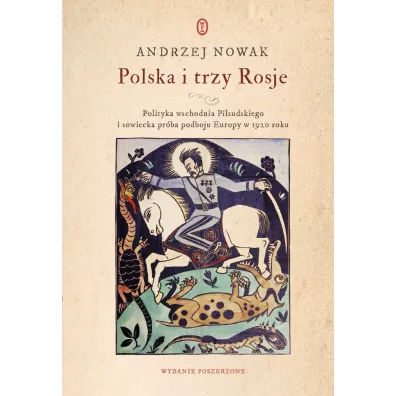 Polska i trzy Rosje - Andrzej Nowak