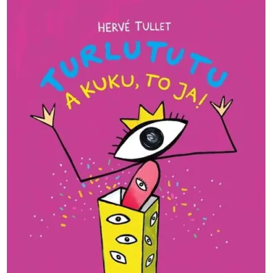 Turlututu a kuku to ja