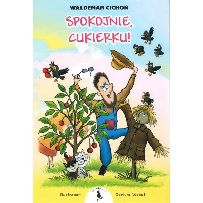Spokojnie, Cukierku! - Waldemar Cicho�