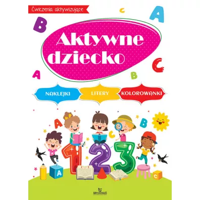 Aktywne dziecko - Monika Matusiak