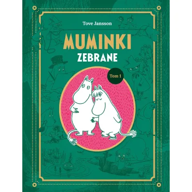 Muminki zebrane. Tom 1