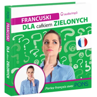 Francuski dla ca�kiem zielonych PONS