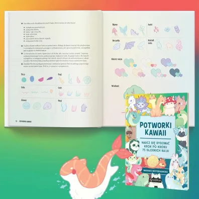 Potworki kawaii. Naucz si� rysowa� krok po kroku. 75 s�odkich kaiju
