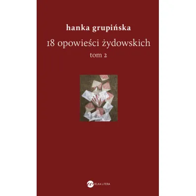 18 opowie�ci �ydowskich. Tom 2 - Hanka Grupi�ska