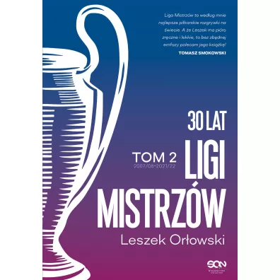 30 lat Ligi Mistrz�w. Tom 2 - Leszek Or�owski
