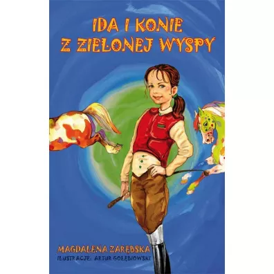 Ida i konie z Zielonej Wyspy - Magdalena Zar�bska