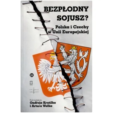 Bezp�odny sojusz? Polska i Czechy w Unii Europejskiej - Ondrej Krutilk