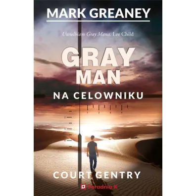 Na celowniku. Gray Man. Tom 2 - Mark Greaney