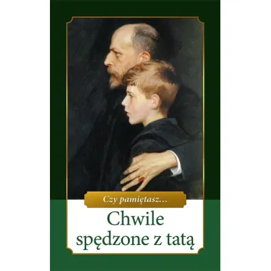 Chwile sp�dzone z tat�. Czy pami�tasz... - Ewa Skar�y�ska