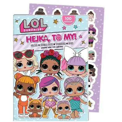 L.O.L. Surprise! Hejka, to my! Tom 3