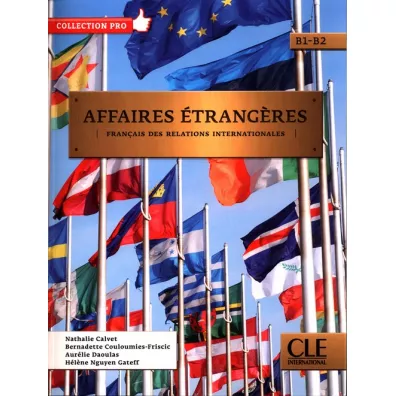 Affaires etrangeres. Francais des relations internationales. Podr�cznik + CD B1/B2 - Jean-Luc Penfornis