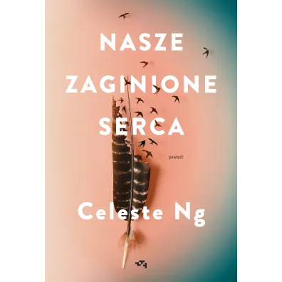 Nasze zaginione serca - Celeste Ng