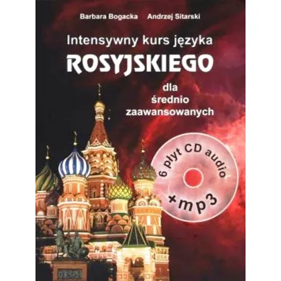 Intensywny kurs j�zyka rosyjskiego dla �rednio zaawansowanych - Andrzej Sitarski, Barbara Bogacka