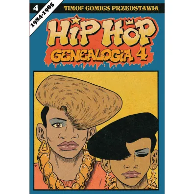 Hip Hop Genealogia. Tom 4 - Ed  Piskor