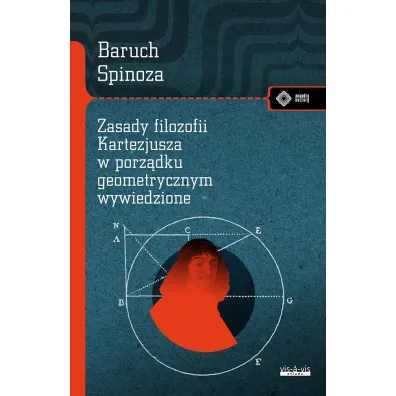 Zasady filozofii Kartezjusza w porz�dku geometrycznym wywiedzione - Baruch Spinoza