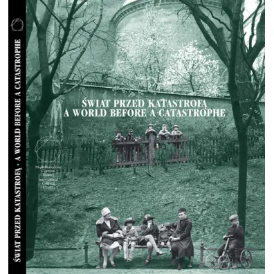 �wiat przed katastrof�. A World before a Catastrophe