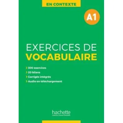 En Contexte. Exercices de vocabulaire. Poziom A1