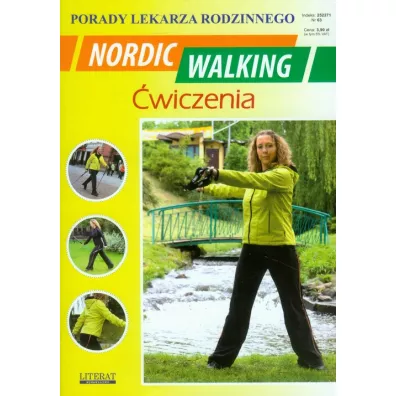 Nordic walking. �wiczenia. Porady lekarza rodzinnego - Emilia Chojnowska-Siemie�czuk