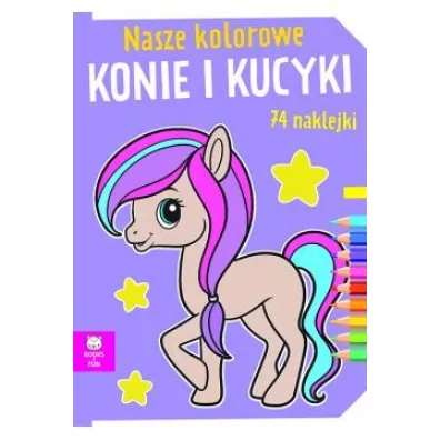 Nasze kolorowe konie i kucyki