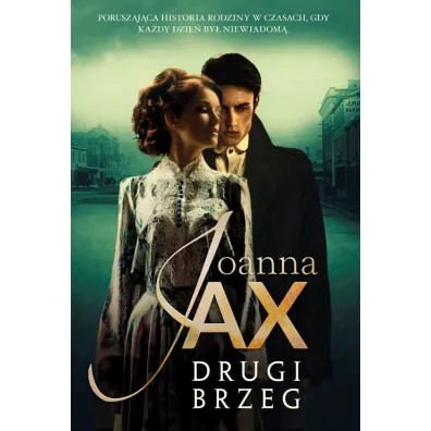 Drugi brzeg. Tom 1 - Joanna Jax