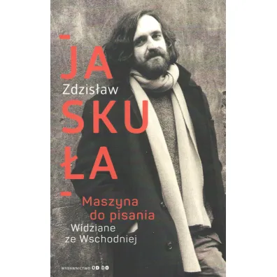 Maszyna do pisania / Widziane ze Wschodniej - Zdzis�aw Jasku�a