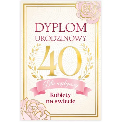 Karnet B6 40 Urodziny damskie, dyplom dla najfajniejszej kobiety na �wiecie